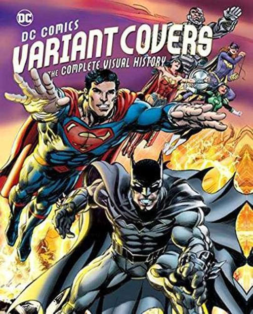 DC Comics Variant Covers the Complete Visual History
