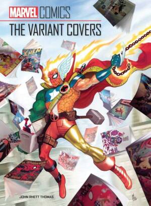Marvel Comics: The Variant Covers Hardcover Book Edition